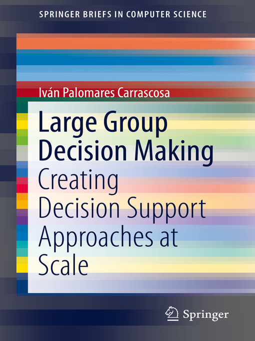 Title details for Large Group Decision Making by Iván Palomares Carrascosa - Available